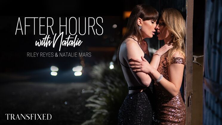 Riley Reyes: Transfixed: After Hours With Natalie