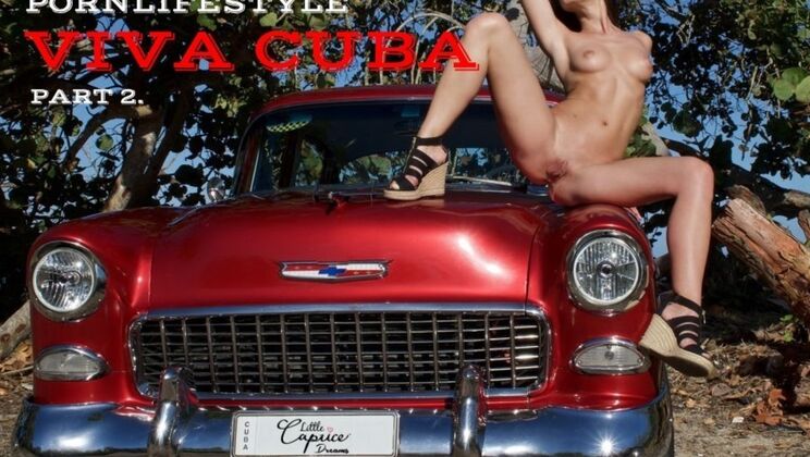 Porn Lifestyle: Viva Cuba Part 2
