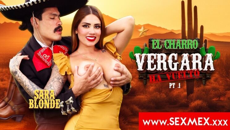 Charro Vergara's Return Brings the Heat with Sara Blonde in HD